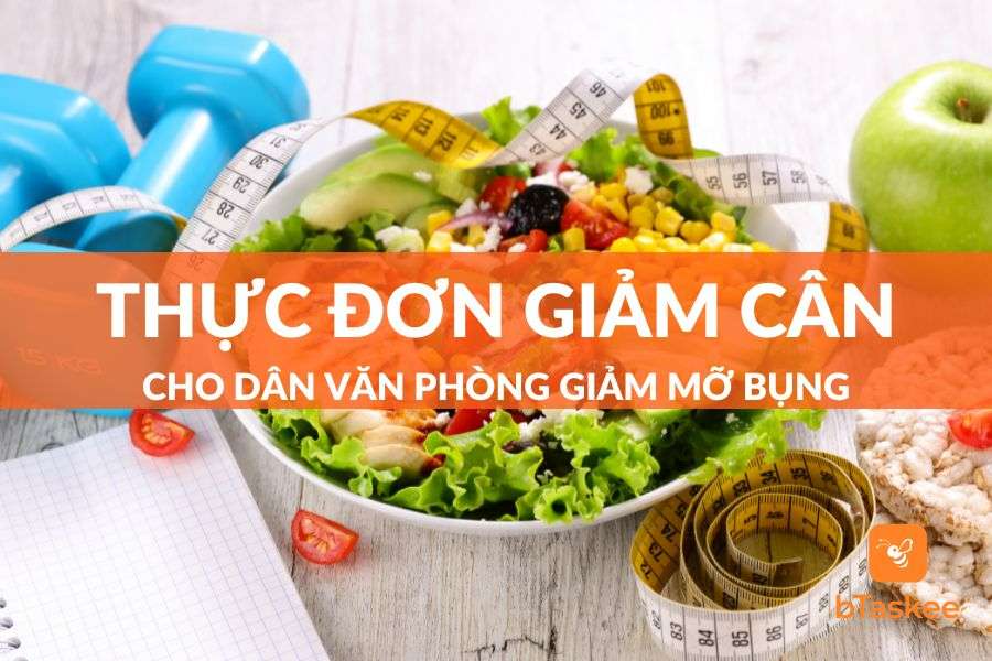 cách giảm cân hiệu quả cho dân văn phòng